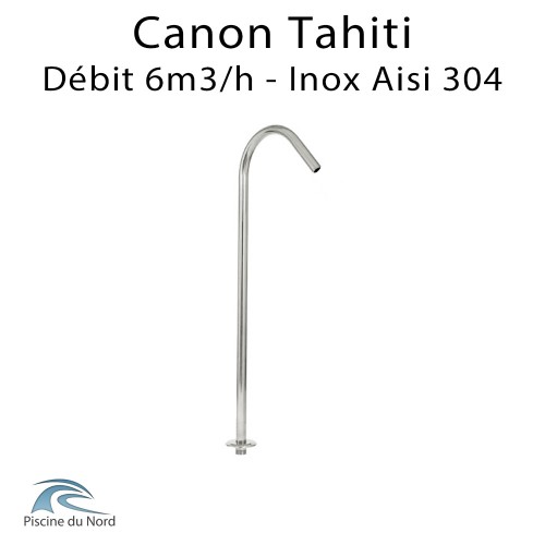 Canon à eau Tahiti en Inox 304 débit 6m3/h Canon à eau Tahiti en Inox 304 débit 6m3/h